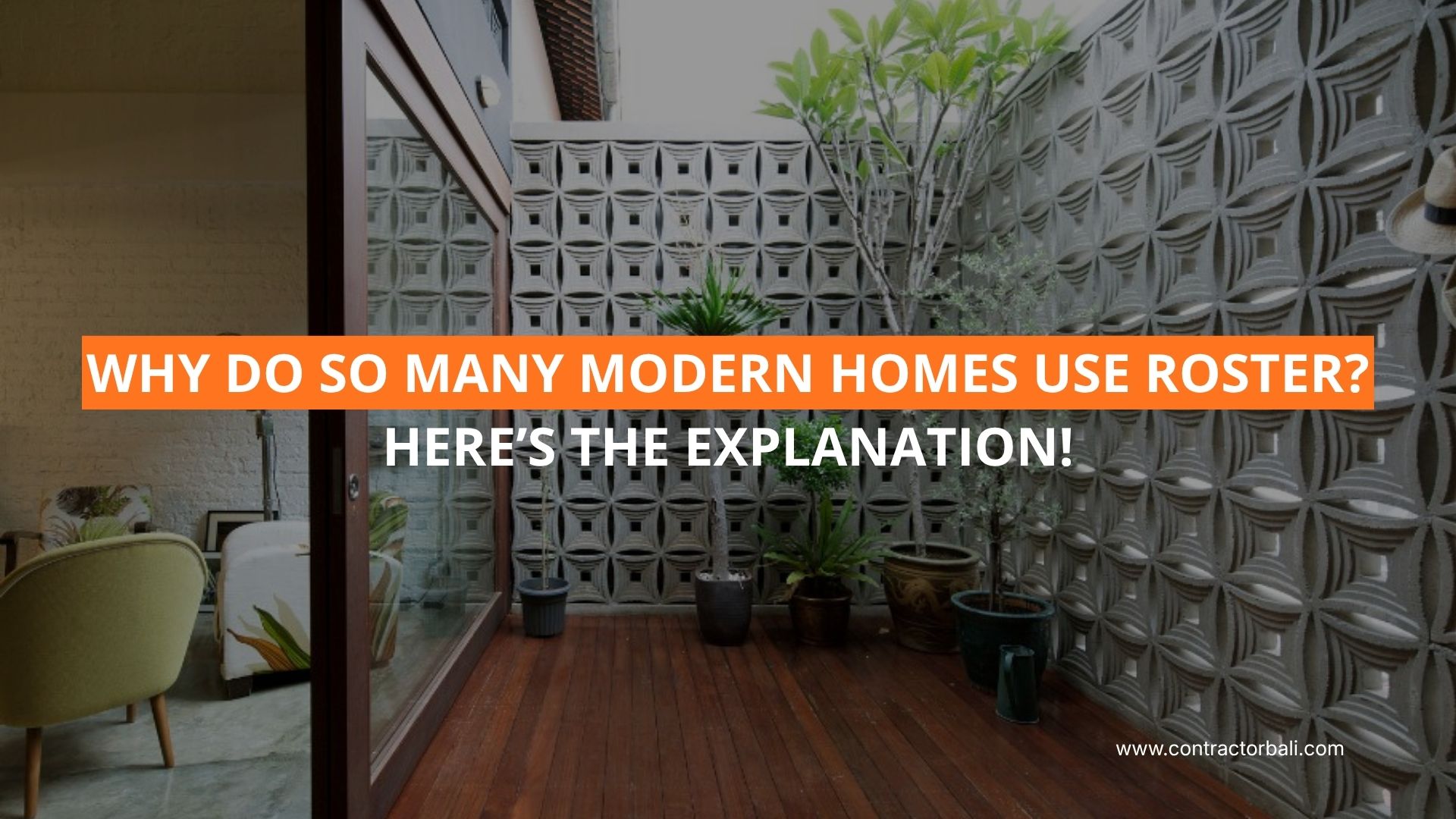 Why-do-so-many-modern-homes-use-roster-amaribaliananta